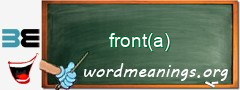 WordMeaning blackboard for front(a)